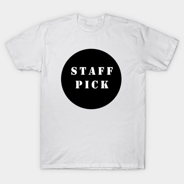 VHS Rental Staff Pick T-Shirt by MissSally